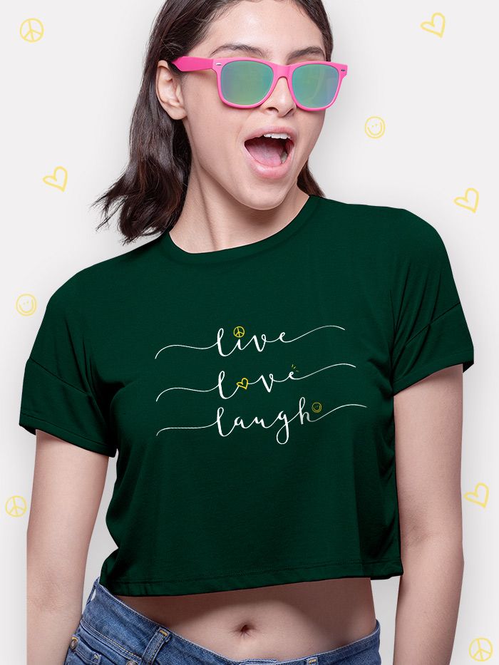 Buy Live Love Laugh Crop Top T-shirt Online in India @ Rs.349