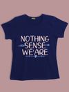 Nothing Makes Sense Couple T-Shirt