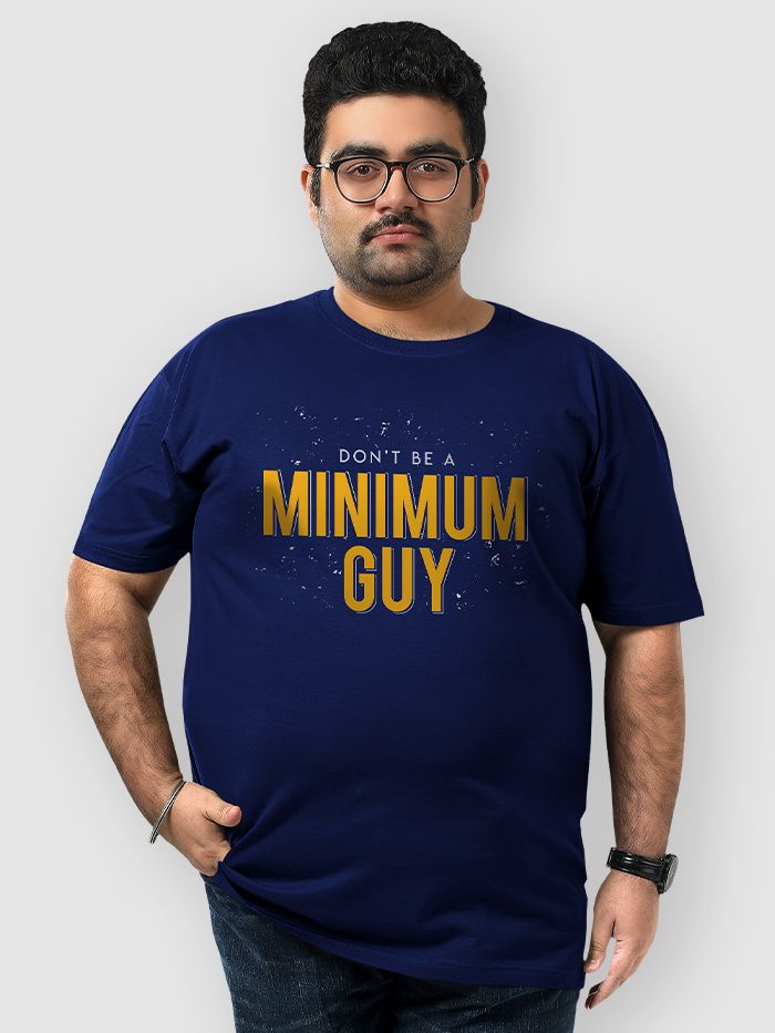 Buy Don't Be a Minimum Guy T-shirts for Girls Online in India -Beyoung
