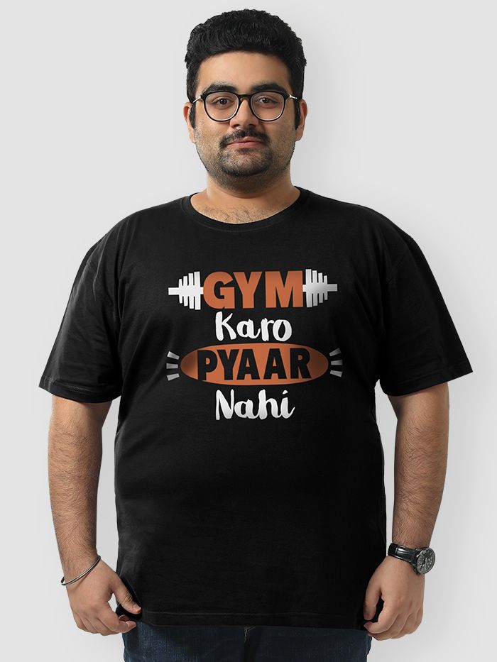 Gym karo pyar clearance nahi t shirt