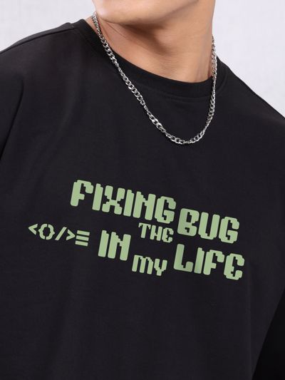 Fixing The Bug Printed Oversized T-Shirt For Men Fixing The Bug Printed Oversized T-Shirt For Men