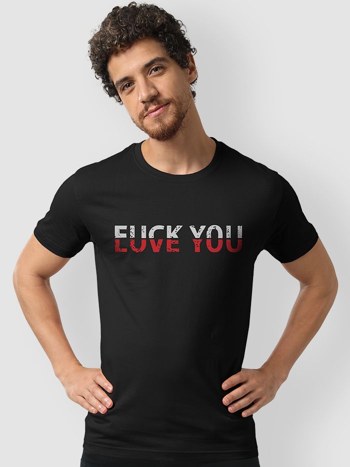 dukke sortere Diplomat Buy Fuck Love Printed Half Sleeves T-shirt Online in India- Beyoung