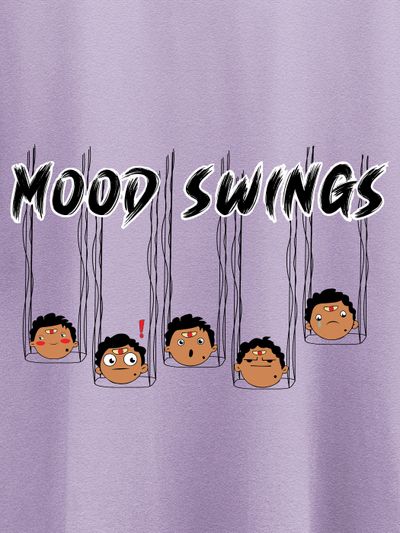 Mood Swings Printed Half Sleeve T-Shirt Mood Swings Printed Half Sleeve T-Shirt