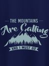 Mountains Are Calling T-shirts for Men