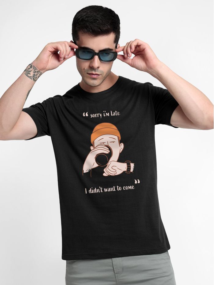 Sorry I'm Late Half Sleeve T-shirt for Men