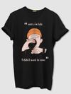 Sorry I'm Late Half Sleeve T-shirt for Men