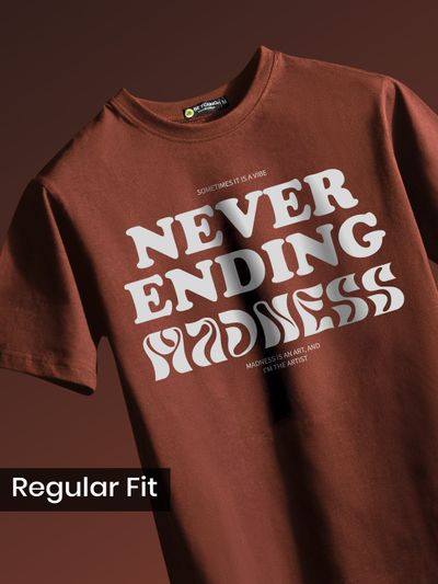 Never Ending Madness Half Sleeve T-Shirt