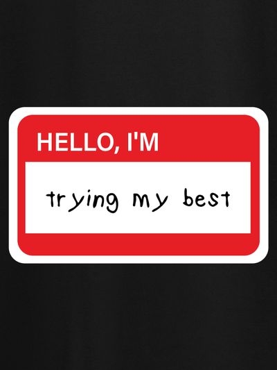 Trying My Best Printed T-shirt for Men Trying My Best Printed T-shirt for Men