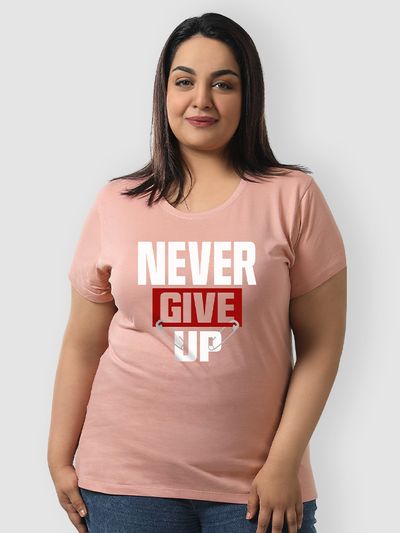 Never Give Up Plus Size Women T-shirts