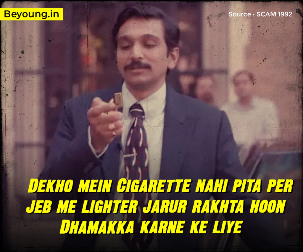 Dekho mein Cigarette nahi pita per jeb me lighter jarur rakhta hoon Dhamakka karne ke liye﻿
