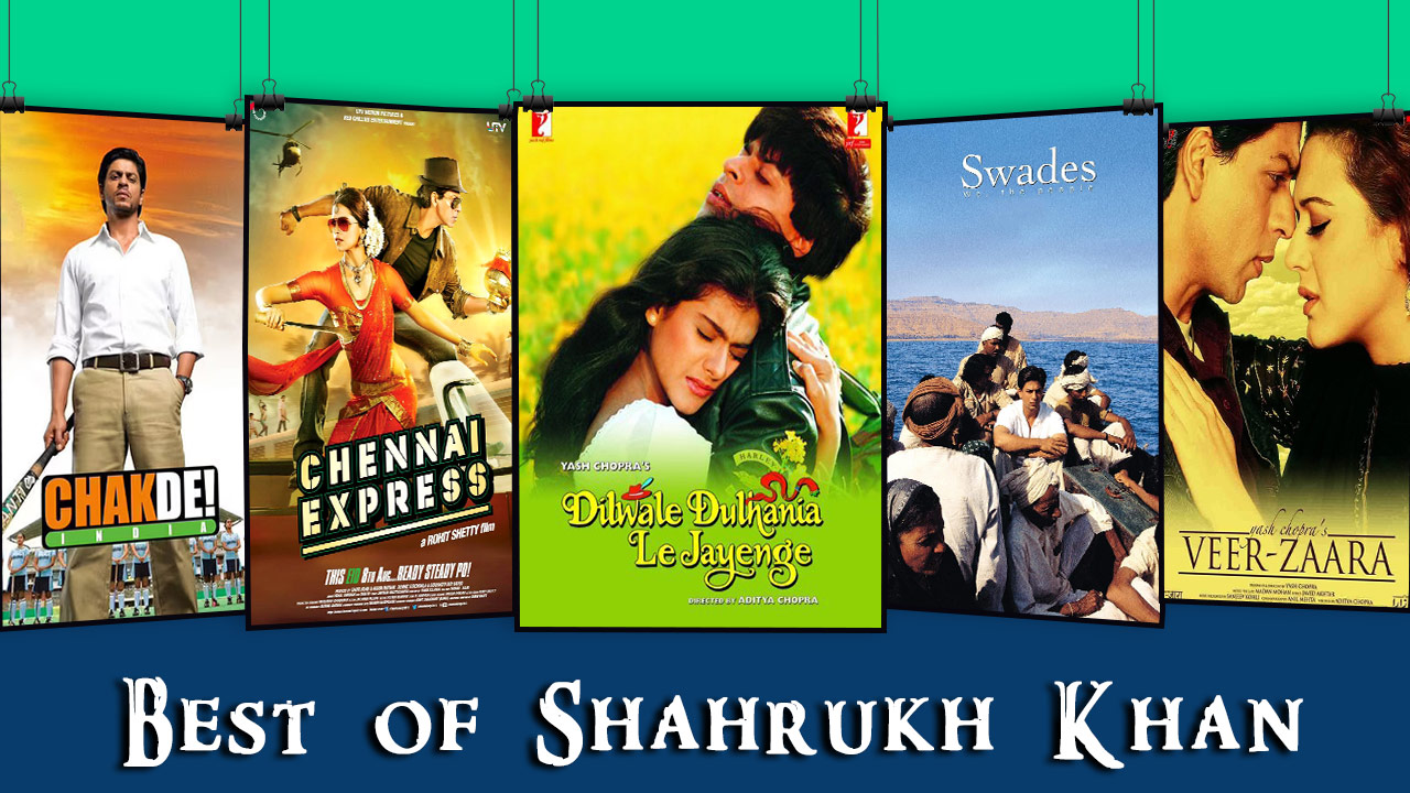 Top 10 Shahrukh Khan Movies List