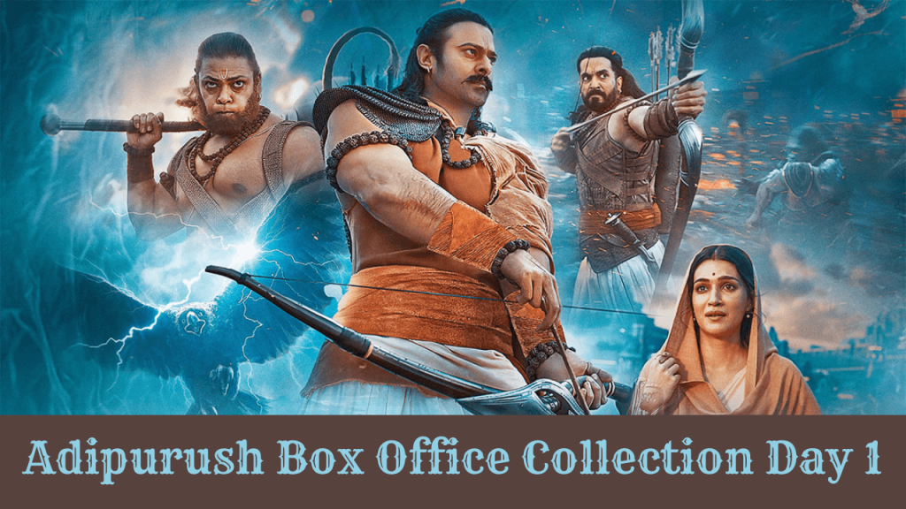 Adipurush Box Office Collection Day 1