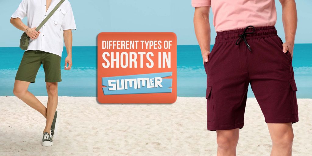 Style Different Types of Shorts